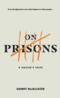 Image for On prisons  : a gaoler&#39;s tales