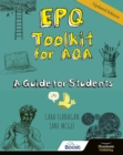 Image for EPQ Toolkit for AQA - A Guide for Students (Updated Edition)