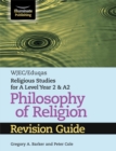 WJEC/Eduqas Religious Studies for A Level Year 2 & A2 - Philosophy of Religion Revision Guide - Barker, Gregory A.