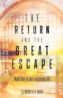 Image for The Return and the Great Escape