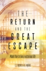 Image for Return and the Great Escape: Made free to live a victorious life