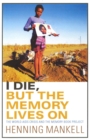 Image for I Die, But The Memory Lives On