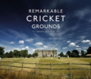 Image for Remarkable cricket grounds