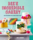 Image for Bee&#39;s adventures in cake decorating  : how to make cakes with the wow factor
