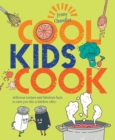 Image for Cool kids cook: delicious recipes and fabulous facts to turn into a kitchen whizz