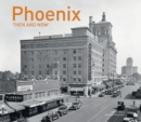 Image for Phoenix Then and Now®