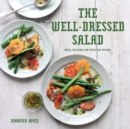 Image for The well-dressed salad: fresh, delicious and satisfying recipes