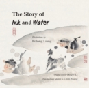 Image for The story of ink and water