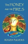 Image for The Honey and the Fires