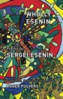 Image for Wholly Esenin : Poems by Sergei Esenin