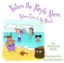 Image for Xalien the Purple Alien: Xalien Goes to the Beach