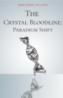 Image for Crystal Bloodline: Paradigm Shift