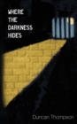 Image for Where the Darkness Hides