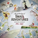Image for An Anthology of Small Adventures