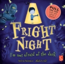 Image for Fright night  : I&#39;m not afraid of the dark