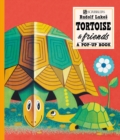 Image for Tortoise &amp; friends  : a pop-up book
