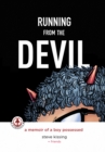 Image for Running from the Devil: A memoir of a boy possessed