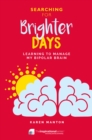 Image for Searching for Brighter Days