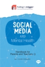 Image for Social media and mental health  : handbook for parents and guardians