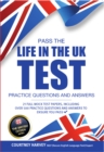 Image for Pass the Life in the UK Test: Practice Questions &amp; Answers 2017 Edition - With 21 Mock Tests/500+ Questions! (British Citizenship Series) (The British Citizen Series).
