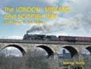 Image for THE LONDON MIDLAND AND SCOTTISH WAY : LMS STEAM IN THE SIXTIES