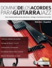 Image for Dominio de los acordes para guitarra jazz
