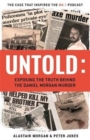 Image for Untold : The Murder of Daniel Morgan and True Story Behind The Headlines