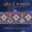 Image for Love and Wisdom: 37 Timeless Reflections