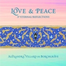 Image for Love and Peace: 37 Eternal Reflections