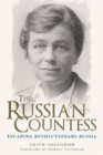Image for The Russian countess  : escaping revolutionary Russia
