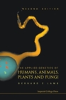 Image for Applied Genetics Of Humans, Animals, Plants And Fungi, The (2nd Edition)