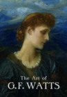 Image for The Art of G.F. Watts