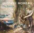 Image for Gustave Moreau - the fables