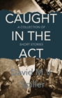 Image for Caught in the Act