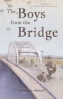 Image for The boys from the bridge  : the story of Attenborough&#39;s private army