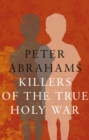 Image for Killers of The True Holy War
