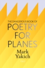 Image for The Dangerous Book of Poetry for Planes