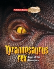 Image for Tyrannosaurus rex  : king of the dinosaurs