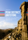 Image for Peak District Gritstone  : over 2,000 classic trad routes on Eastern, Western and Moorland Grit