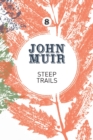 Image for Steep trails  : a collection of wilderness essays and tales