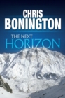 Image for The Next Horizon : From the Eiger to the South Face of Annapurna