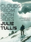Image for Clouds from Both Sides: The story of the first British woman to climb an 8, 000-metre peak