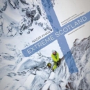 Image for Extreme Scotland  : a photographic journey through Scottish adventure sports