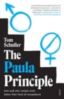 Image for The Paula principle  : how and why women work below their level of competence