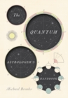 Image for The Quantum Astrologer&#39;s Handbook