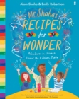 Image for Mr Shaha&#39;s recipes for wonder  : adventures in science round the kitchen table