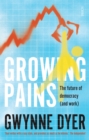 Image for Growing pains  : the future of democracy (and work)