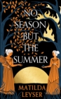 Image for No season but the summer