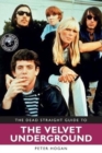Image for The Dead Straight Guide to The Velvet Underground and Lou Reed