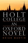 Image for Holt College  : an Oxford story